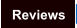 Reviews